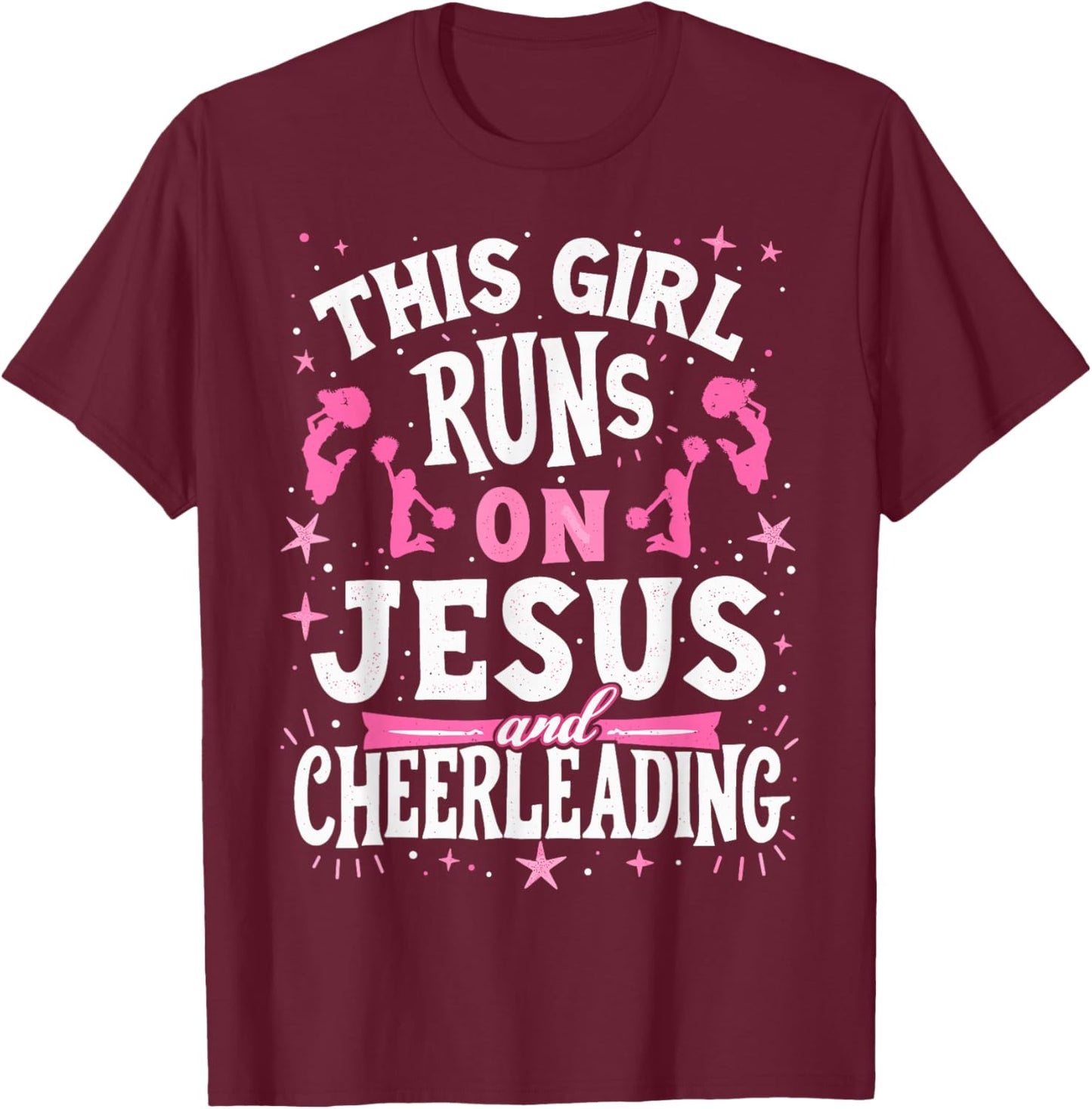 Christian Cheerleader This Girl Runs On Jesus & Cheerleading T-Shirt - T-Shirt | Maroon