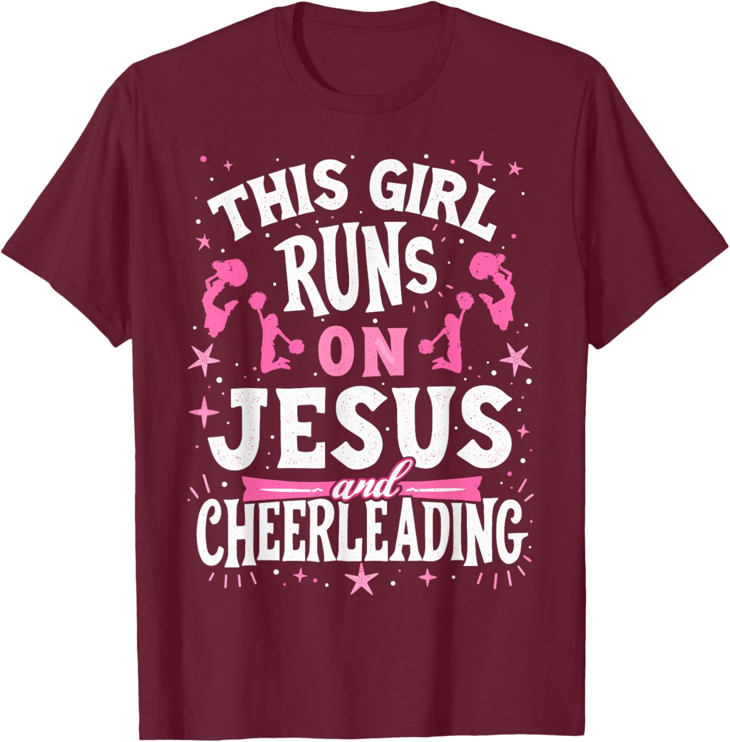 Christian Cheerleader This Girl Runs On Jesus & Cheerleading T-Shirt - T-Shirt | Maroon