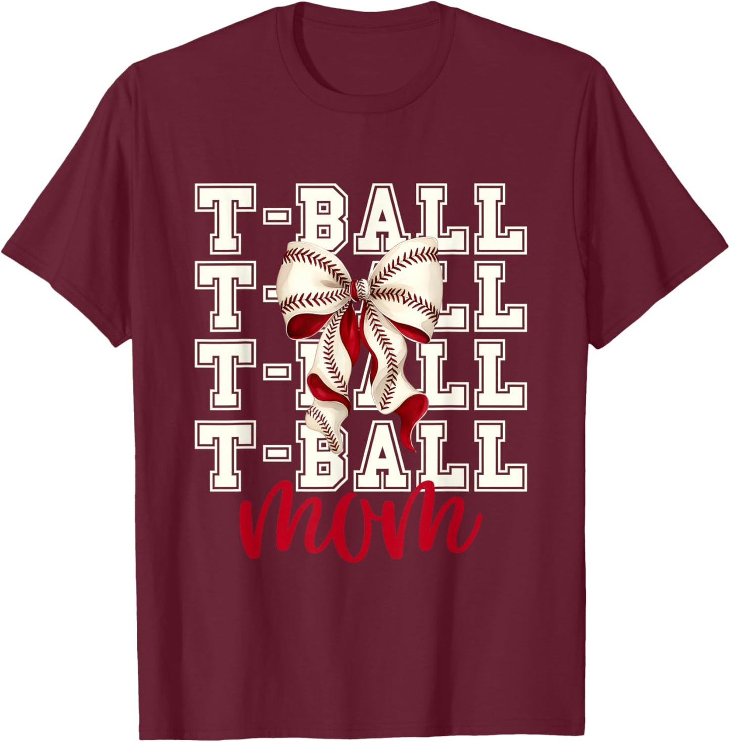 Tball Mom Teeball T-Ball Coquette Baseball Bow T-Shirt - T-Shirt | Maroon