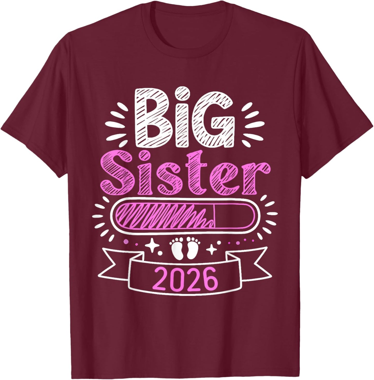 Big Sister Loading 2026 Cute Promoted to Big Sister 2026 Kid T-Shirt - T-Shirt | Maroon