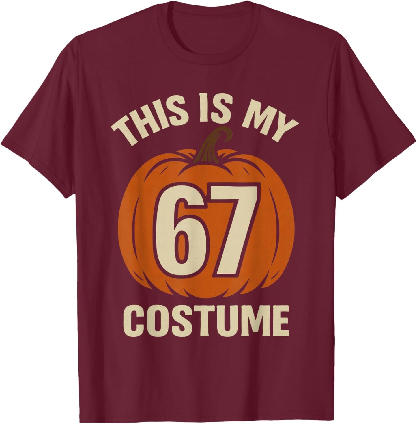 This is My Halloween 67 Costume Lazy Brainrot Meme Boys Kids T-Shirt - T-Shirt | Maroon