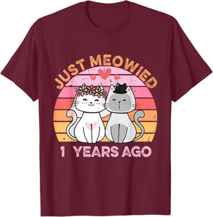 Just Meowied 1 Years Married Cats 1st Wedding Anniversary T-Shirt - T-Shirt | Maroon