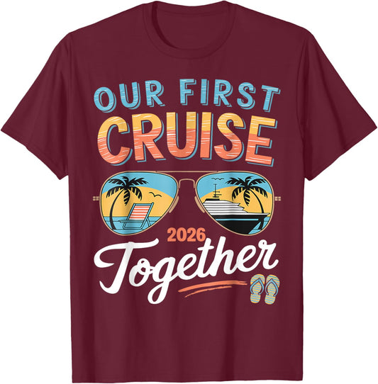 Our First Cruise 2026 Together Young Matching Couples Cruise T-Shirt - T-Shirt | Maroon