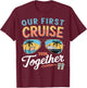 Our First Cruise 2026 Together Young Matching Couples Cruise T-Shirt - T-Shirt | Maroon