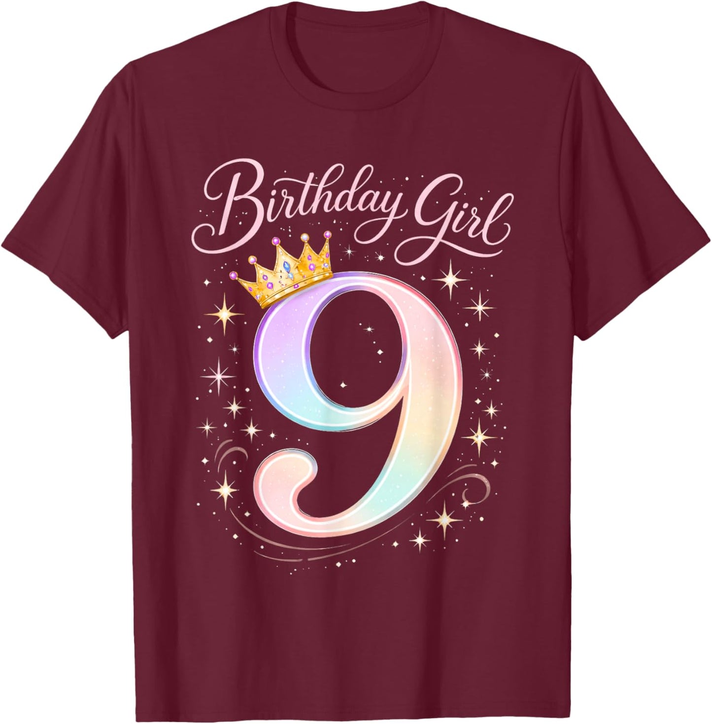 9th Birthday for Girls Nine 9 Year Old T-Shirt - T-Shirt | Maroon