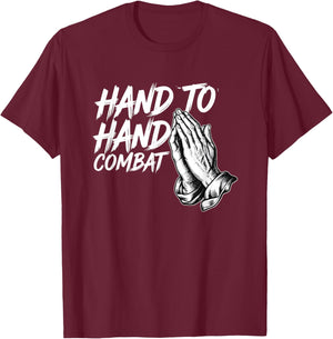Hand to Hand Combat Christian Prayer T-Shirt - T-Shirt | Maroon