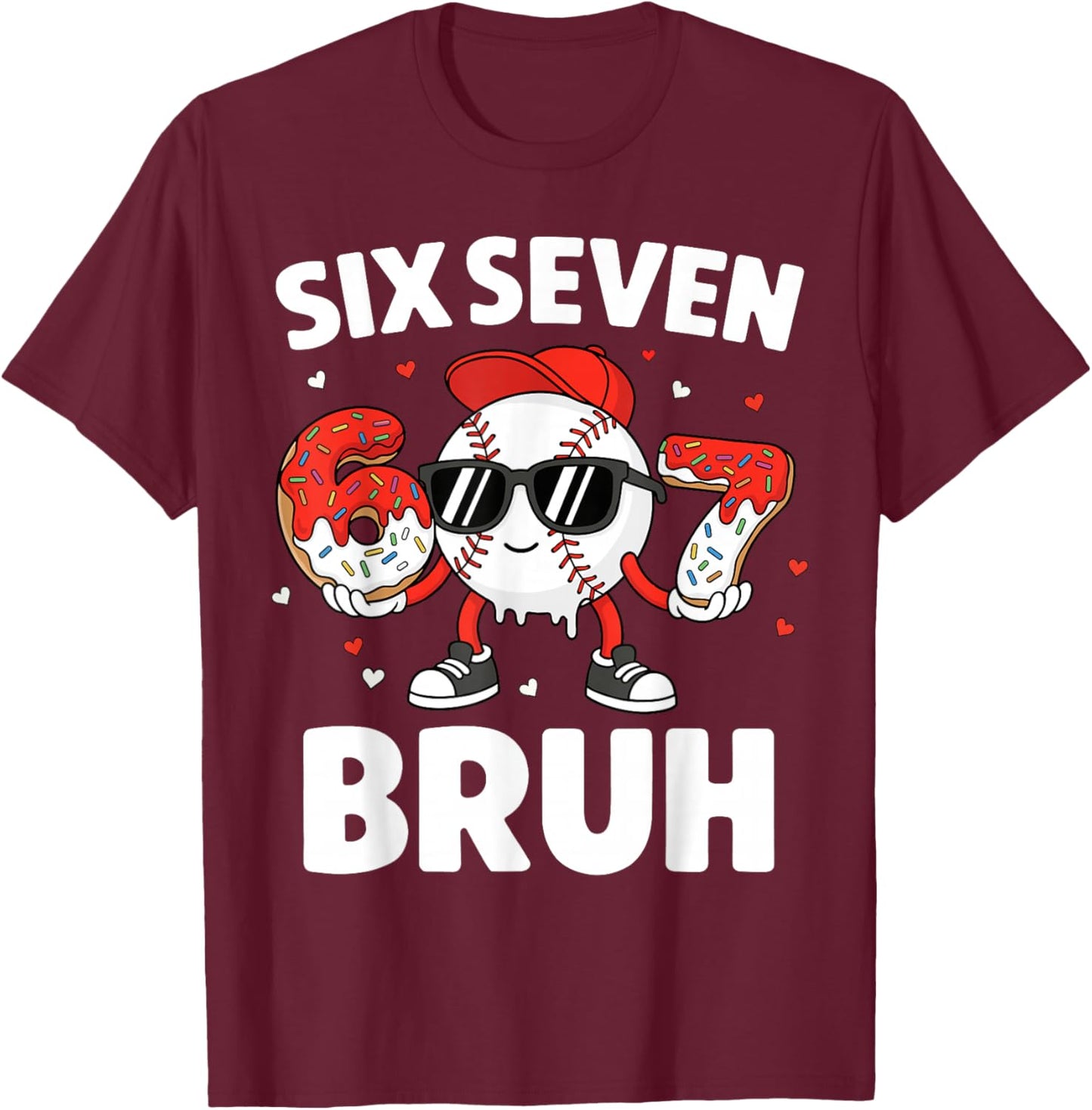 Six Seven Bruh Valentines Baseball Kids 67 Valentine Boys T-Shirt - T-Shirt | Maroon