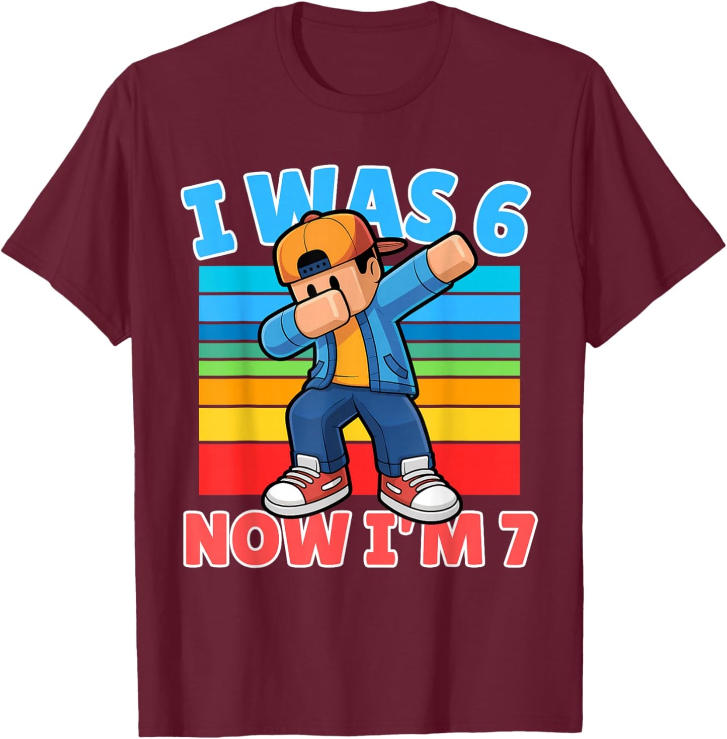 I was 6 Now I Am 7 Year Old 67 Dabbing Boy 7th Birthday Kids T-Shirt - T-Shirt | Maroon