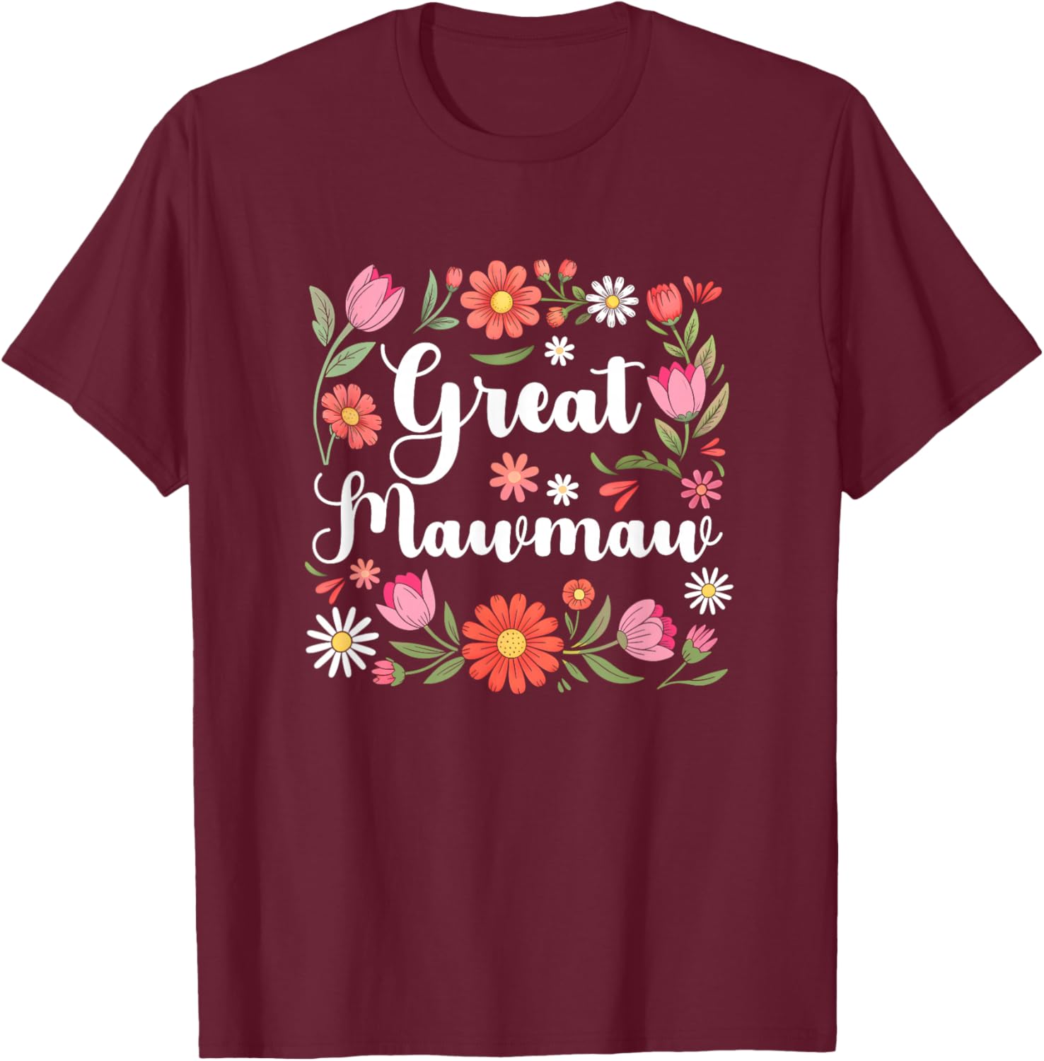 Great Mawmaw Floral Wildflowers Mother's Day Mawmaw Women T-Shirt - T-Shirt | Maroon