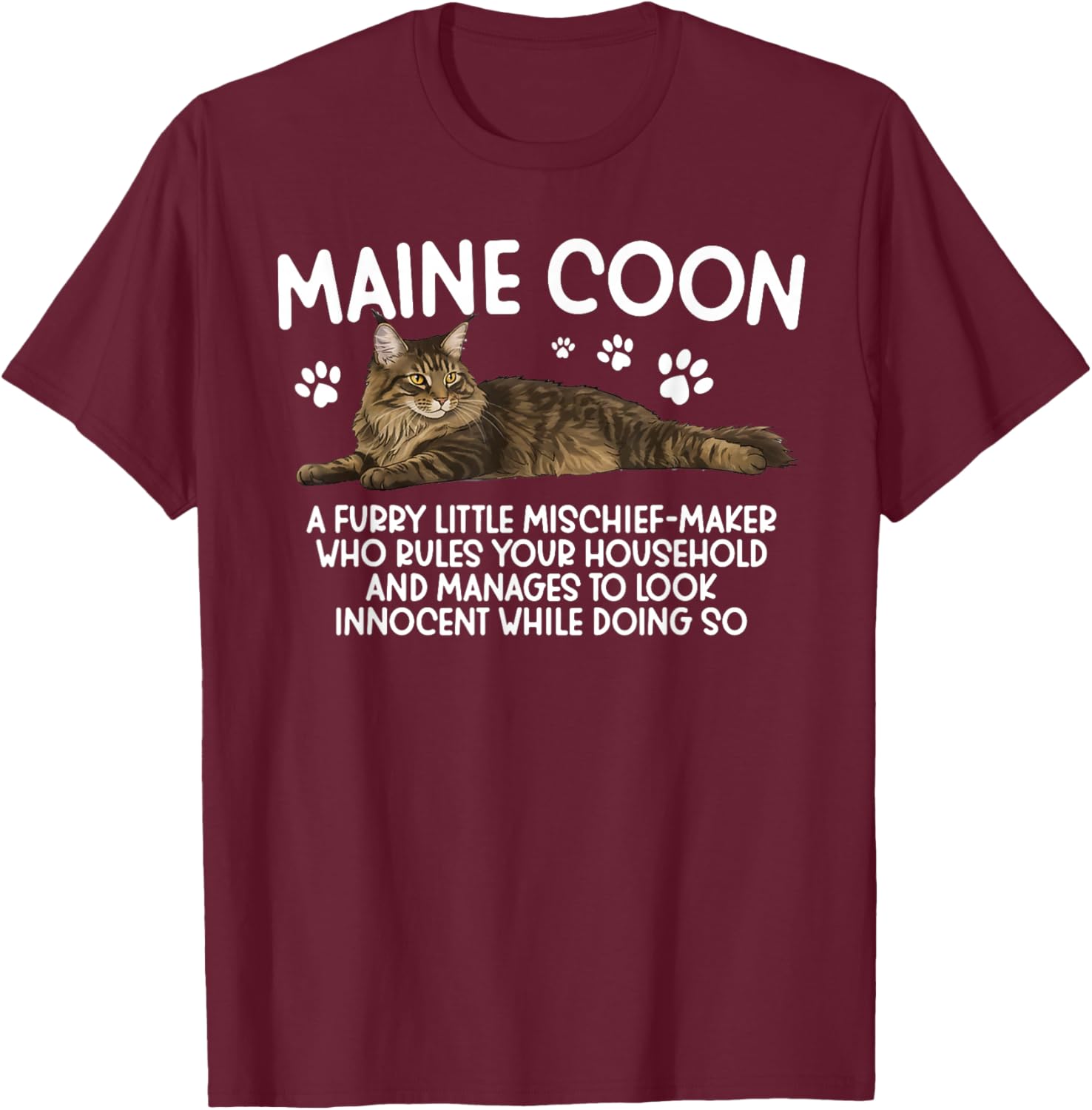 Funny Maine Coon Owner Maine Coon Cat Lover T-Shirt - T-Shirt | Maroon