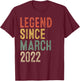 Legend March 2022 4th Birthday Boy Girl 4 Year Old T-Shirt - T-Shirt | Maroon