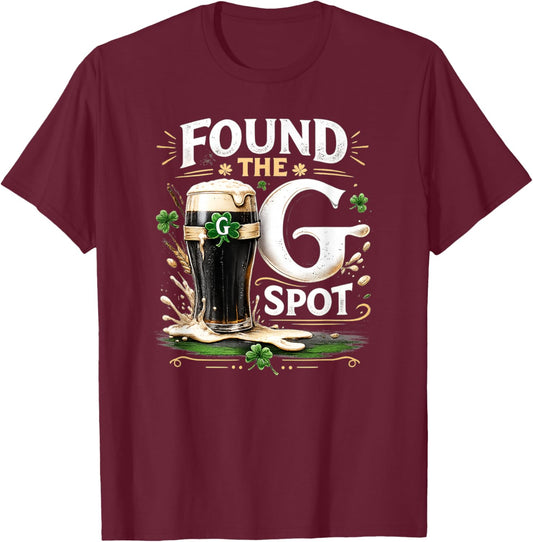 Found The G Spot Funny St Patricks Beer T-Shirt - T-Shirt | Maroon
