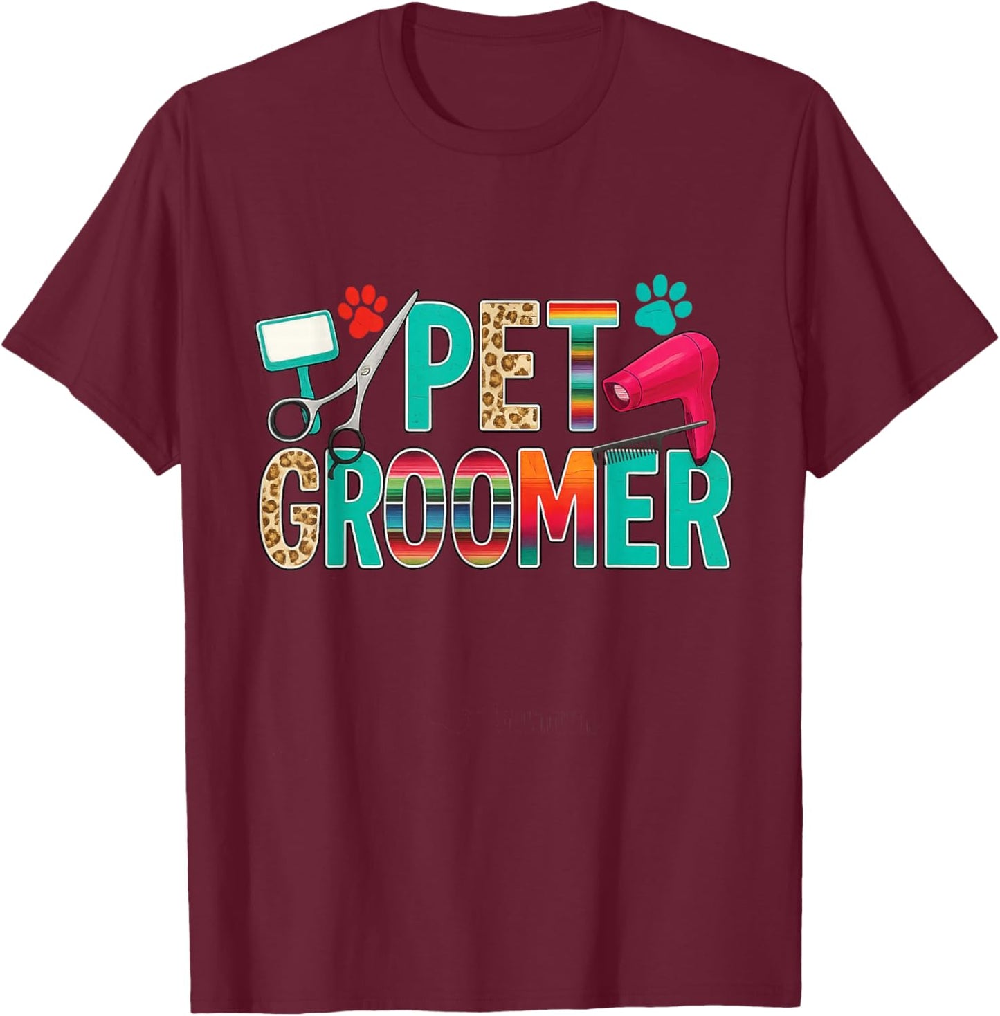 Pet Groomer Dog Groomer T-Shirt - T-Shirt | Maroon