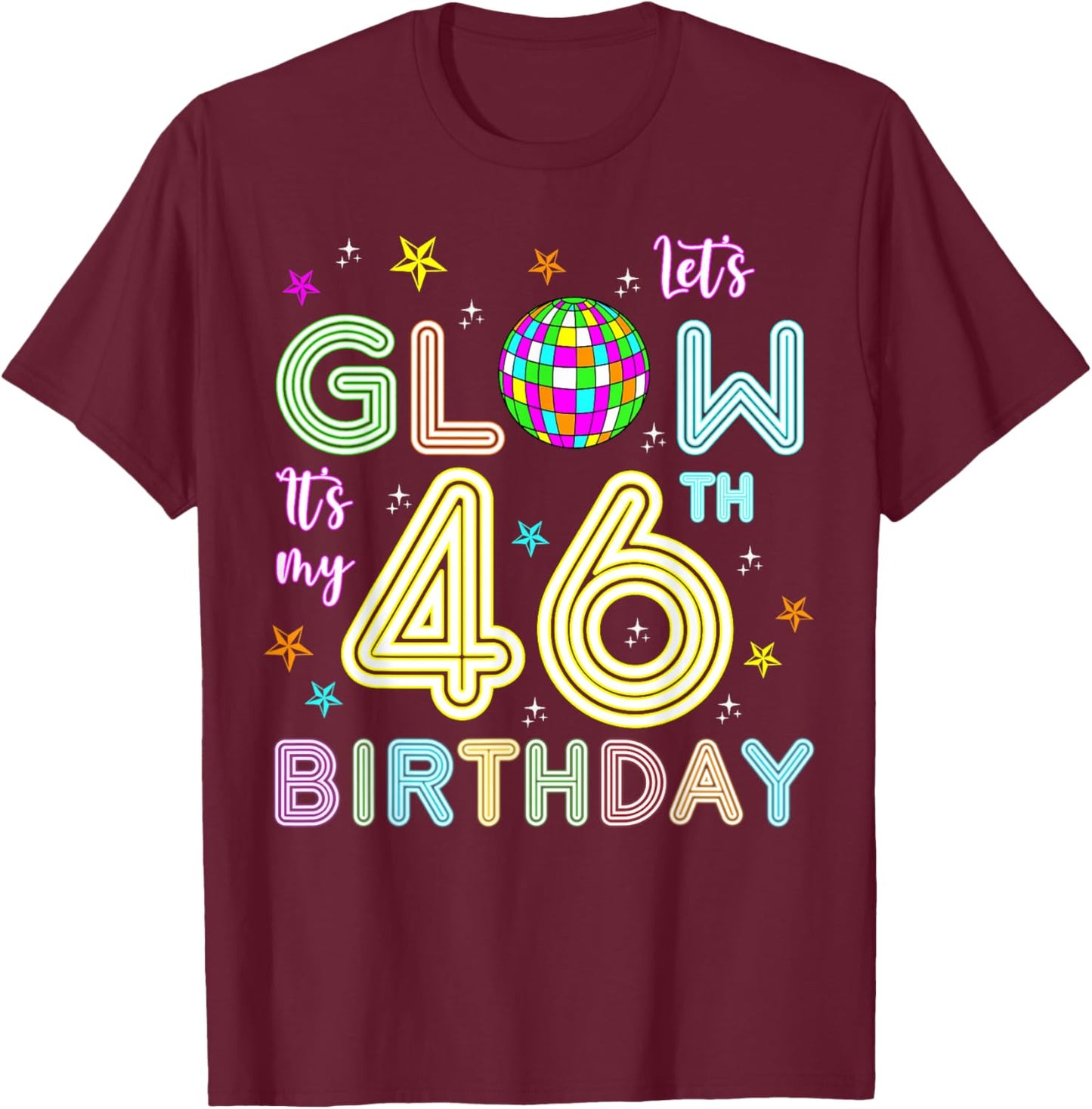 It's My 46th Birthday Glowing 80s 46 Year Old T-Shirt - T-Shirt | Maroon