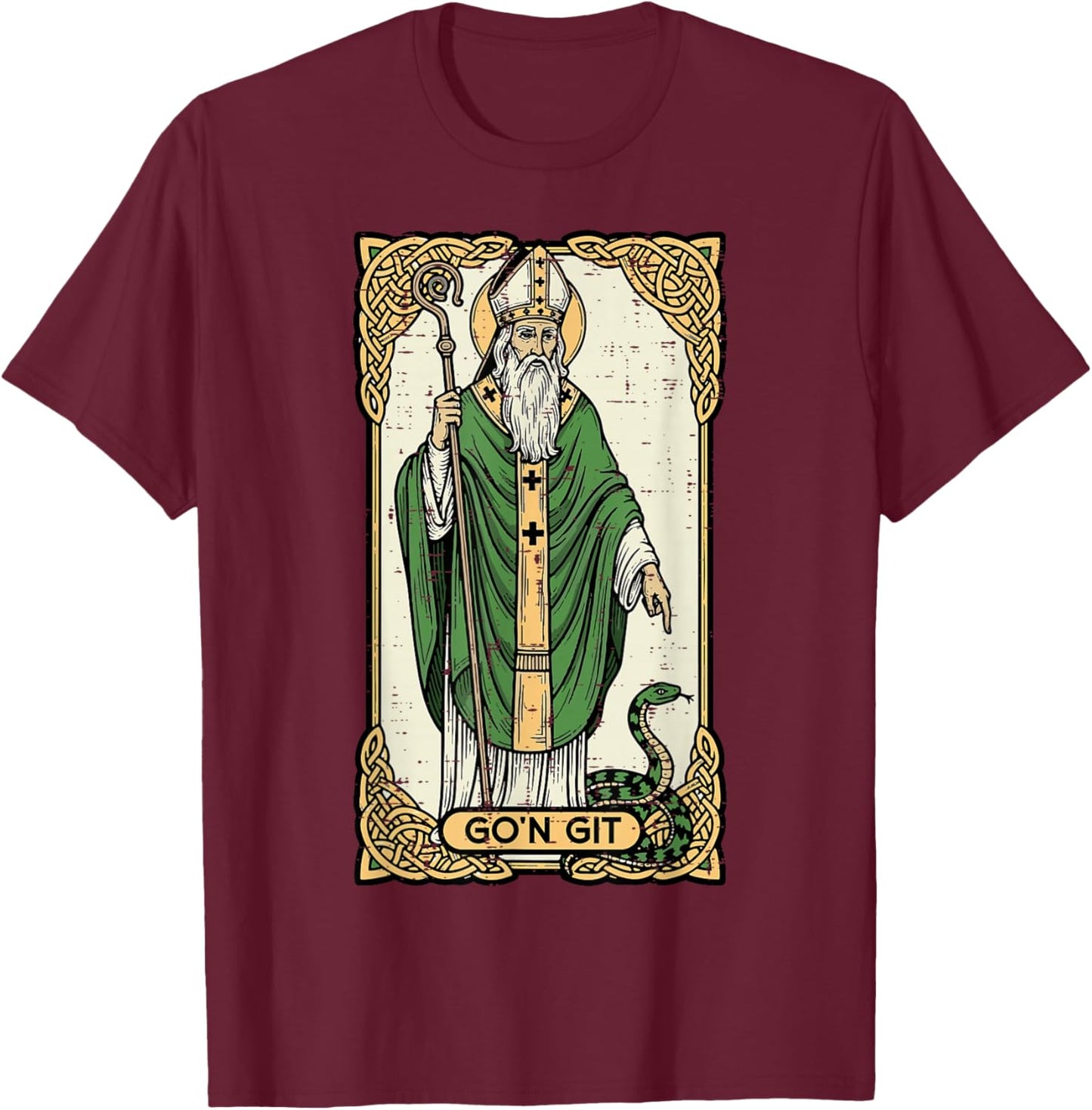 St Patrick Snake Gon Git Card Saint Pattys Men Women Kids T-Shirt - T-Shirt | Maroon