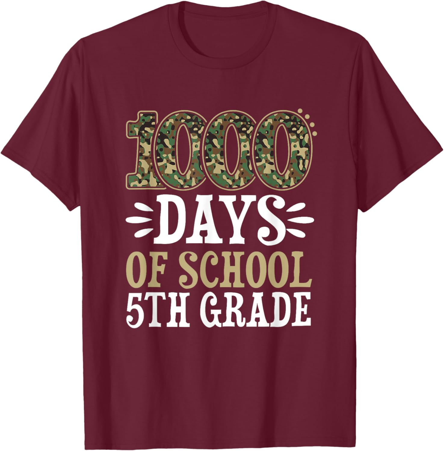 1000 Days of School Camouflage Teacher Student 5th Grade T-Shirt - T-Shirt | Maroon