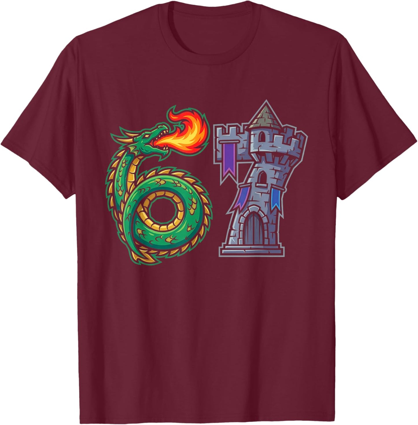 Dragon Castle 67 Six Seven Fantasy Medieval Knight RPG 6 7 T-Shirt - T-Shirt | Maroon