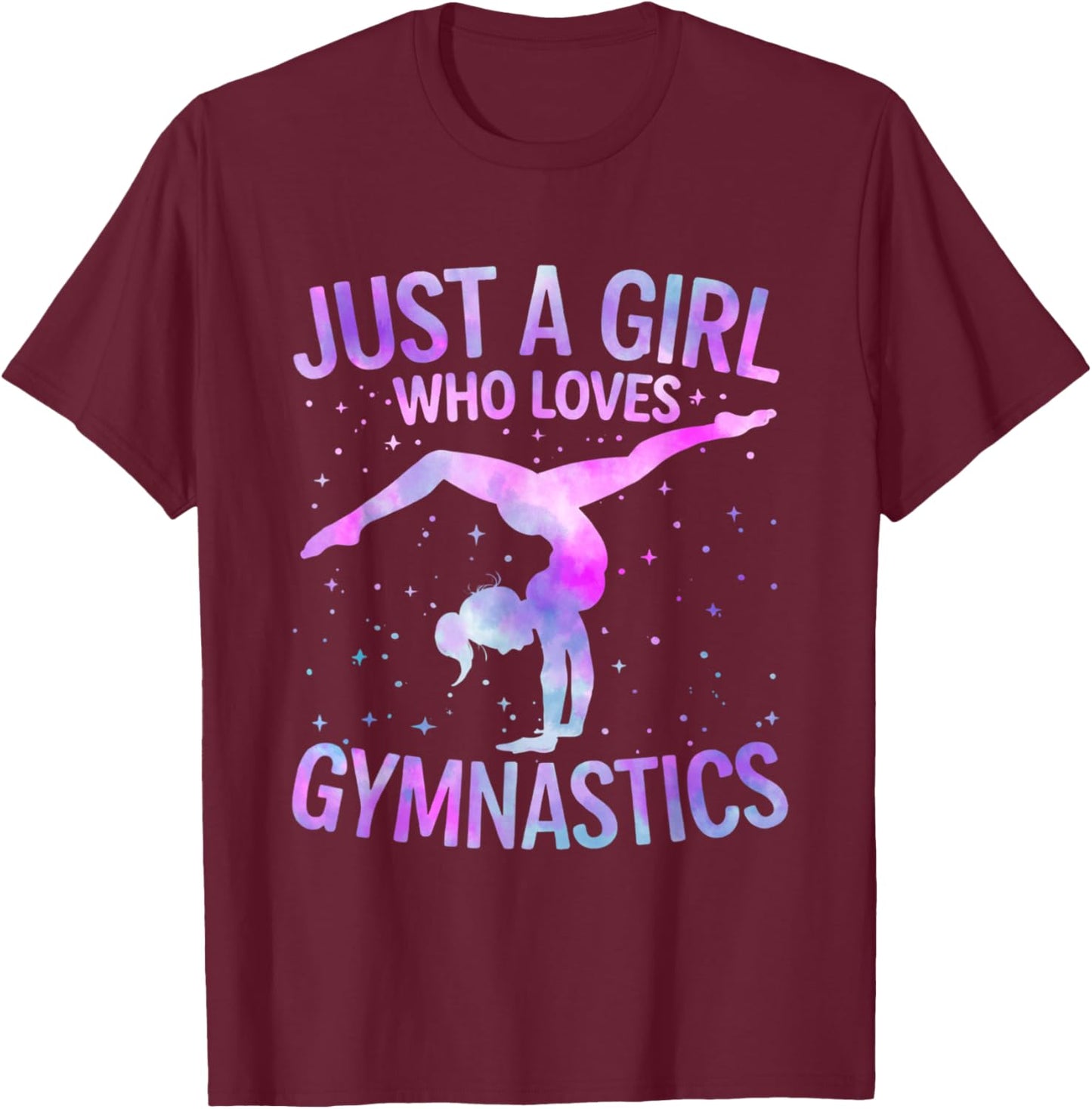 Gymnastic Just A Girl Who Loves Gymnastics Cute Girls T-Shirt - T-Shirt | Maroon