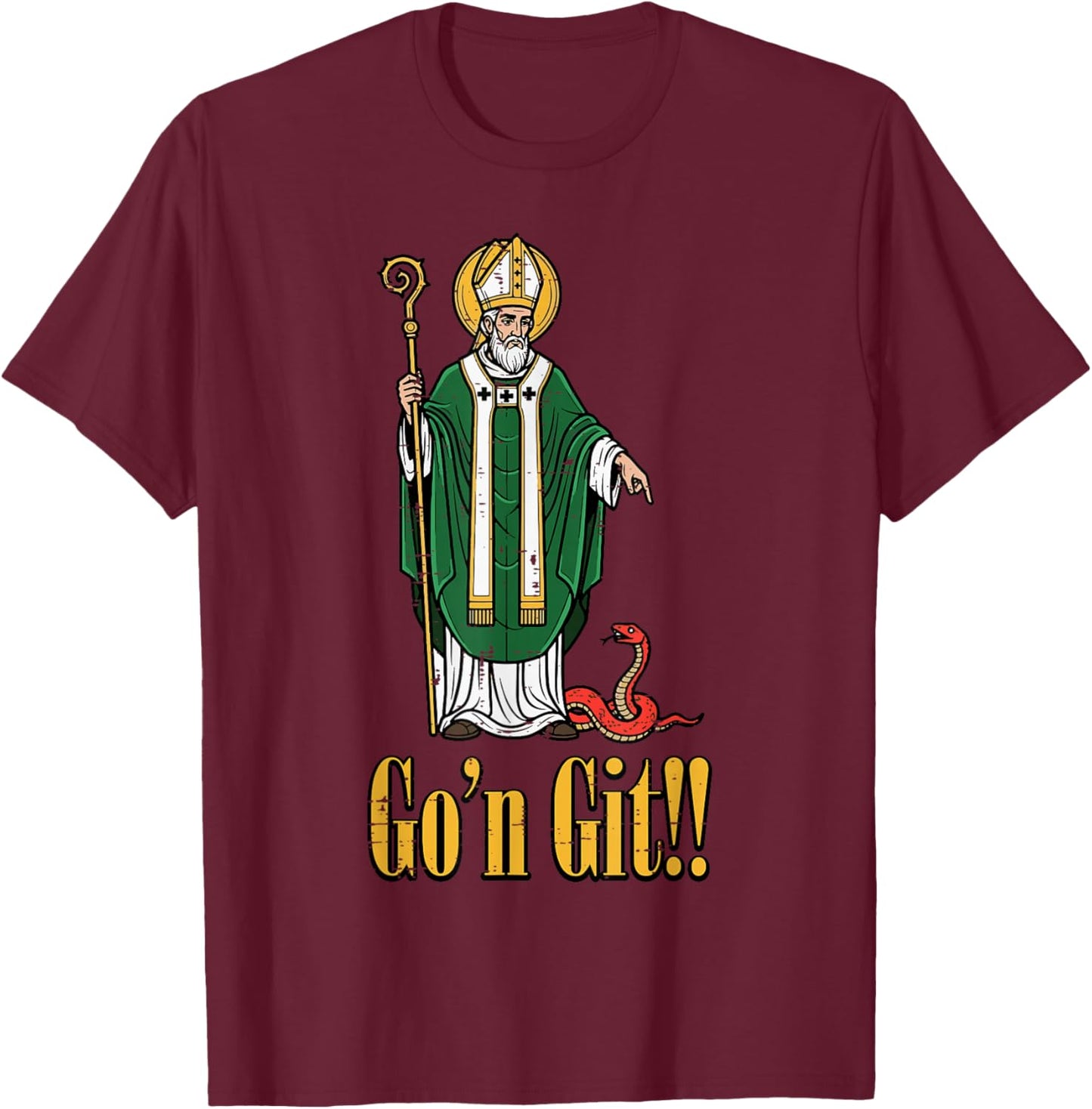 St Patrick Snake Gon Git Funny Saint Paddys Women Men Kids T-Shirt - T-Shirt | Maroon
