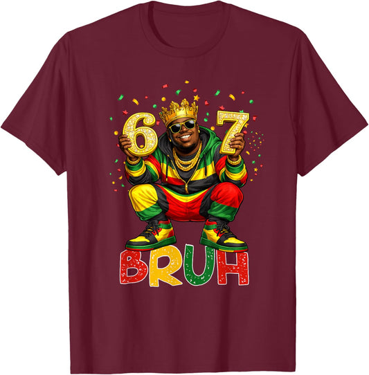 Six Seven Bruh 67 Black History African American Men Boy T-Shirt - T-Shirt | Maroon