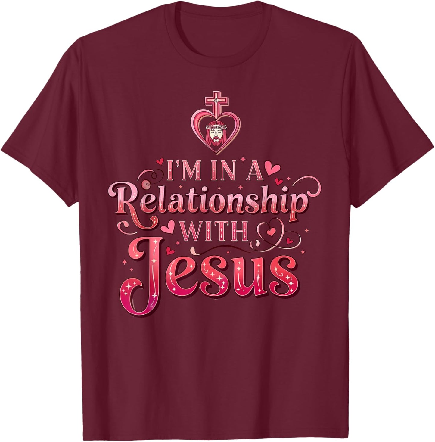 Christian Valentine in A Relationship with Jesus T-Shirt - T-Shirt | Maroon