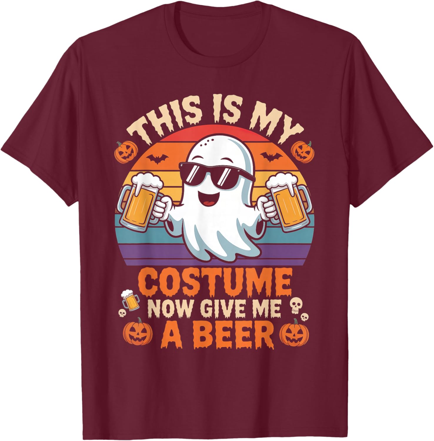 This is My Halloween Costume Now Give Me A Beer T-Shirt - T-Shirt | Maroon