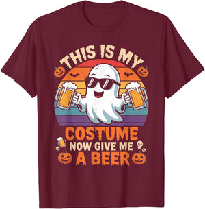 This is My Halloween Costume Now Give Me A Beer T-Shirt - T-Shirt | Maroon