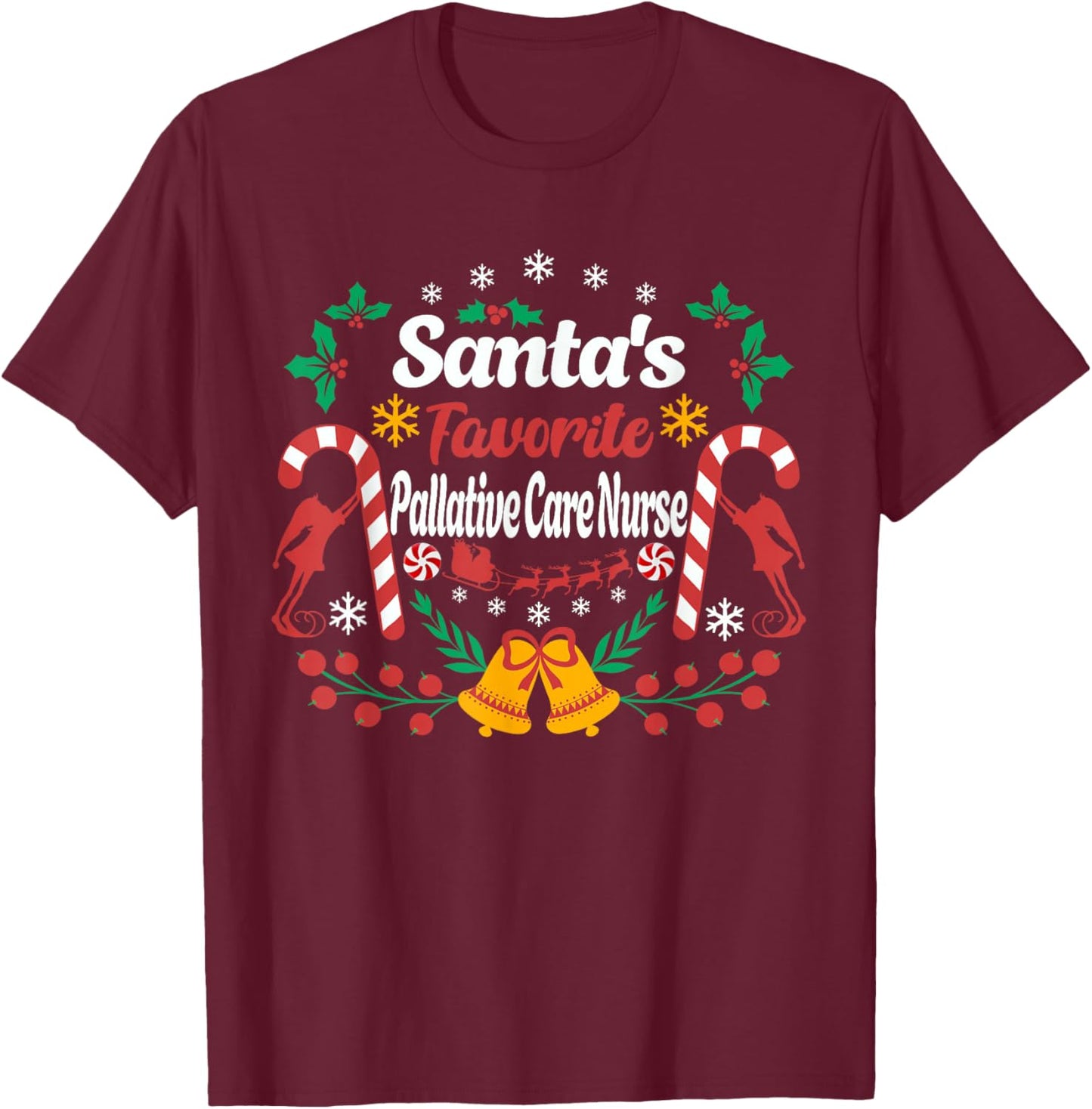 Santa's Favorite Palliative Care Nurse Fun Christmas Season T-Shirt - T-Shirt | Maroon