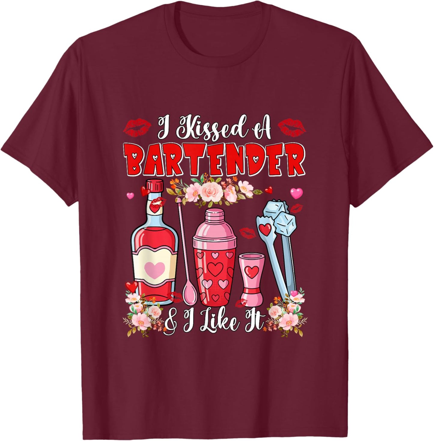 Kissed A Bartender & Like It Valentine's Day Funny Couple T-Shirt - T-Shirt | Maroon
