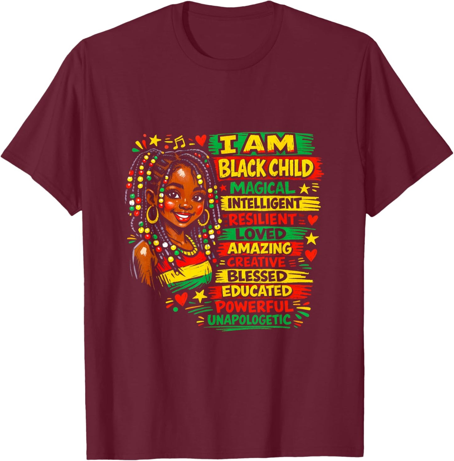 I Am Black Child History Month African American Kids Girls T-Shirt - T-Shirt | Maroon