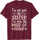 I'm Also The Maid of Honor Wedding Maid of Honor Sister T-Shirt - T-Shirt | Maroon