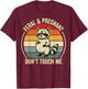 Feral and Pregnant Don't Touch Me T-Shirt - T-Shirt | Maroon