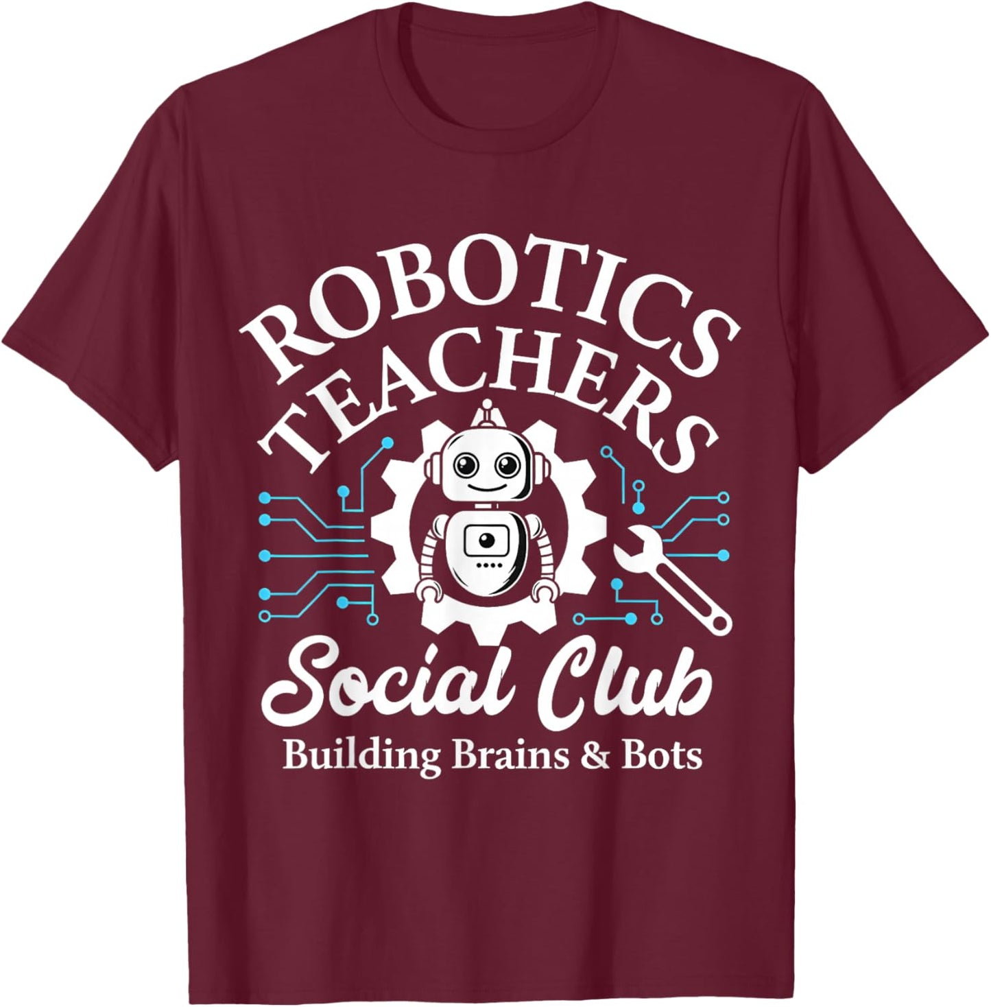 Funny Robotics Teacher Social Club T-Shirt - T-Shirt | Maroon