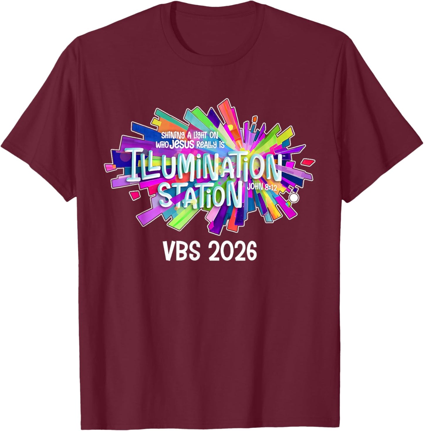 Illumination Station Shining A Light On Who Jesus Really is T-Shirt - T-Shirt | Maroon
