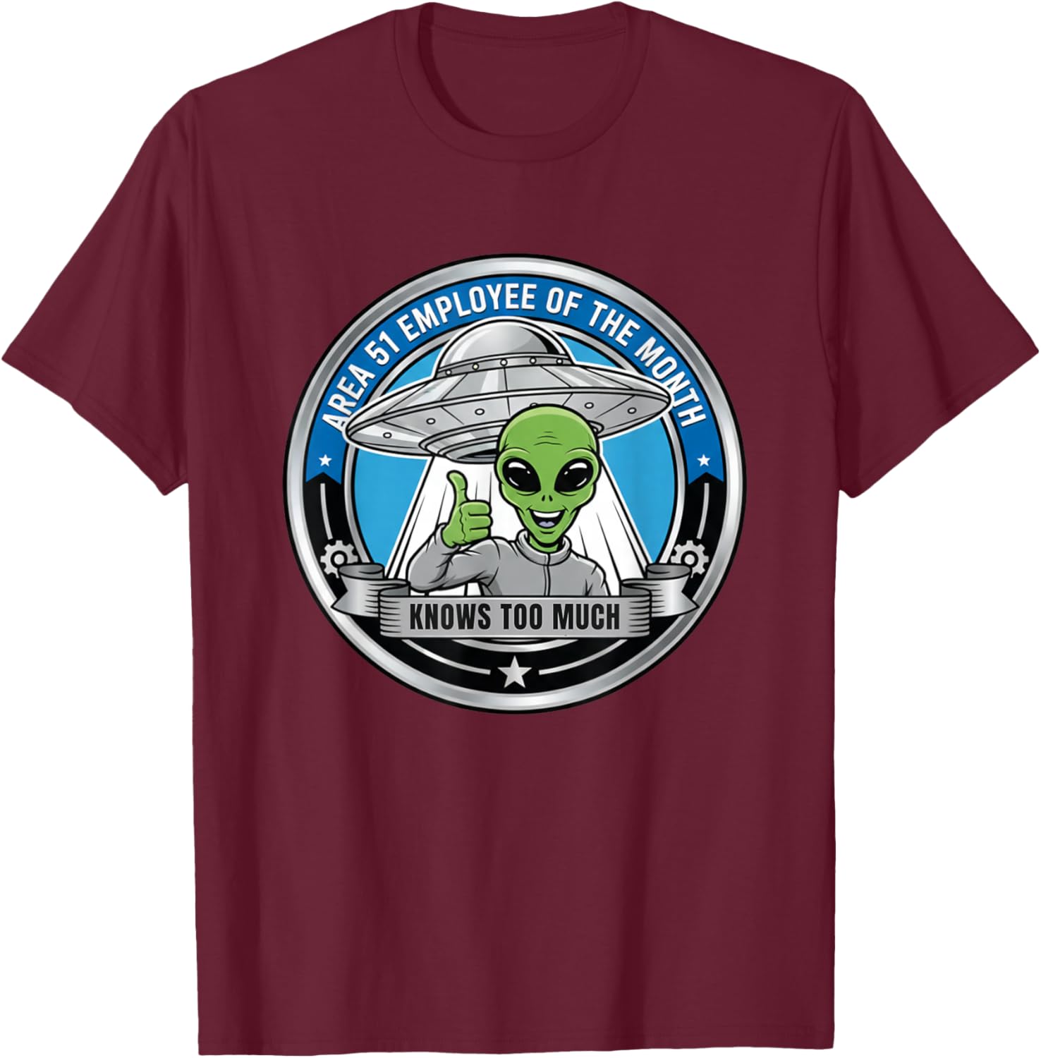 Area 51 Employee of The Month, Funny Area 51 T-Shirt - T-Shirt | Maroon