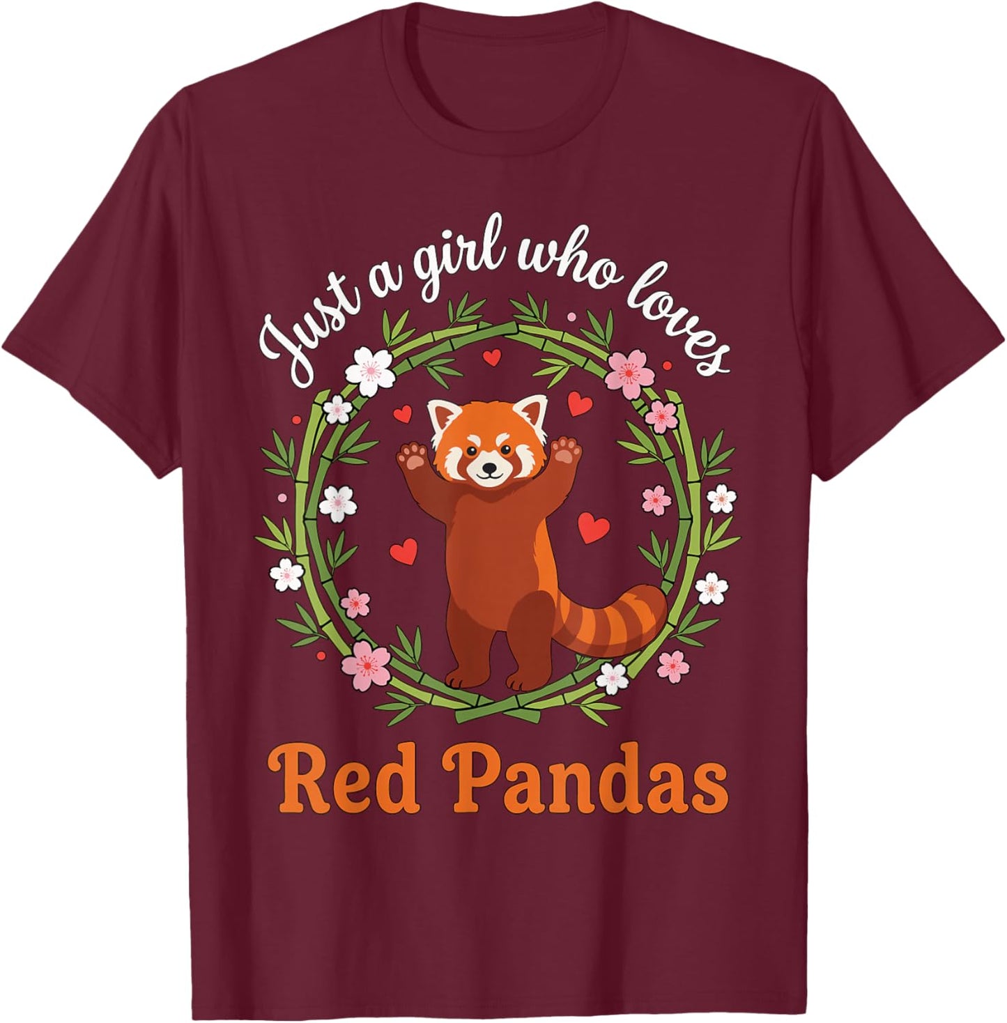Just A Girl Who Loves Red Pandas Cute Zoo Animal Bamboo T-Shirt - T-Shirt | Maroon