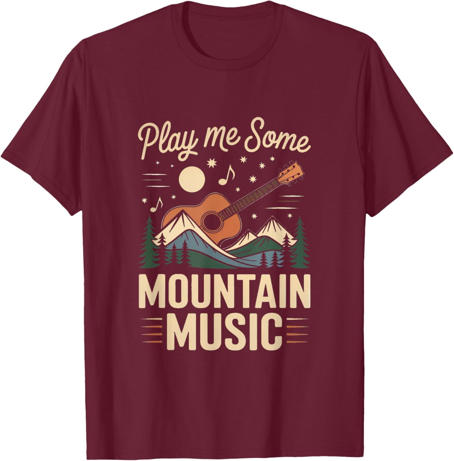 Play Me Some Mountain Music Country Music Western T-Shirt - T-Shirt | Maroon
