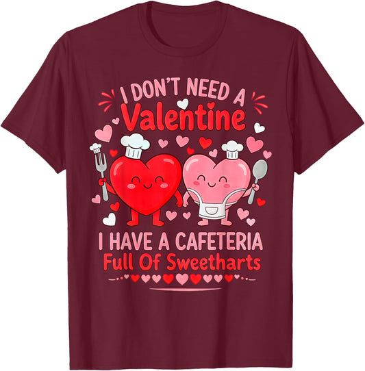 Funny Lunch Lady Valentine's Day Life School Cafeteria Lover T-Shirt - T-Shirt | Maroon