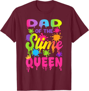 Dad of The Slime Queen Birthday Girl Family Party T-Shirt - T-Shirt | Maroon