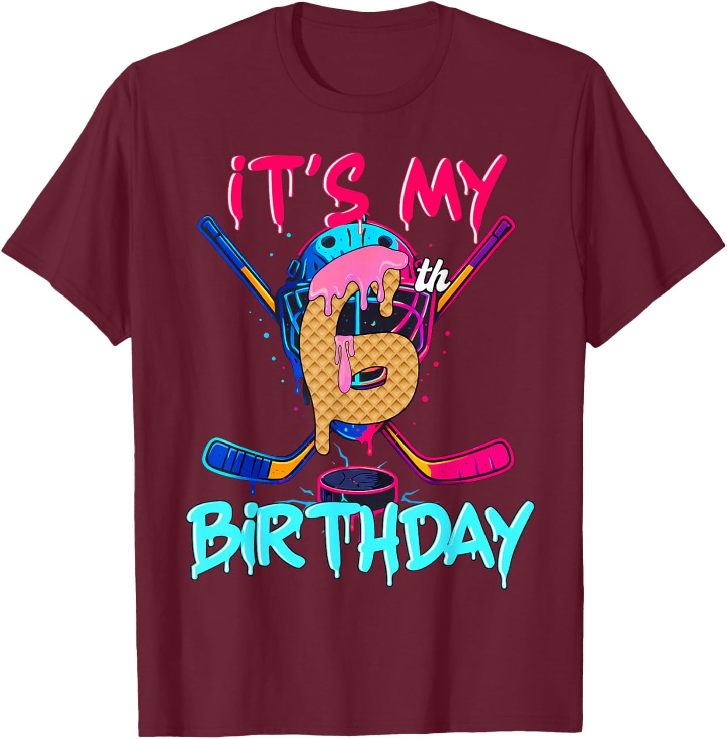 Hockey Ice Cream Drip It's My 6th Birthday Number 06 Player T-Shirt - T-Shirt | Maroon