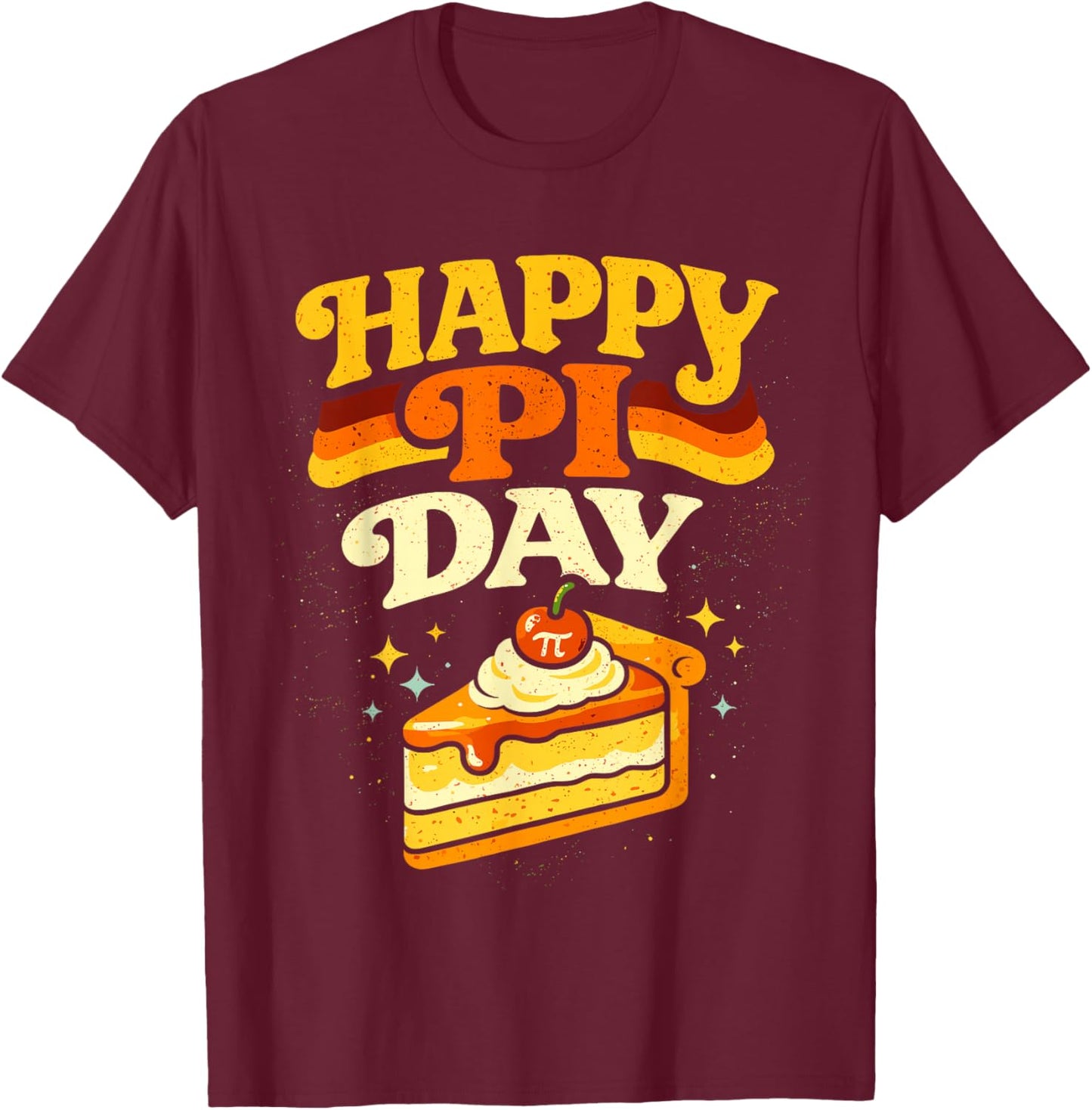 Groovy Happy Pi Day 3.14 Pie Math Lovers Mathematics Teacher T-Shirt - T-Shirt | Maroon