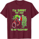I am Sorry The Nice Medical Assistant is On Vacation Funny T-Shirt - T-Shirt | Maroon