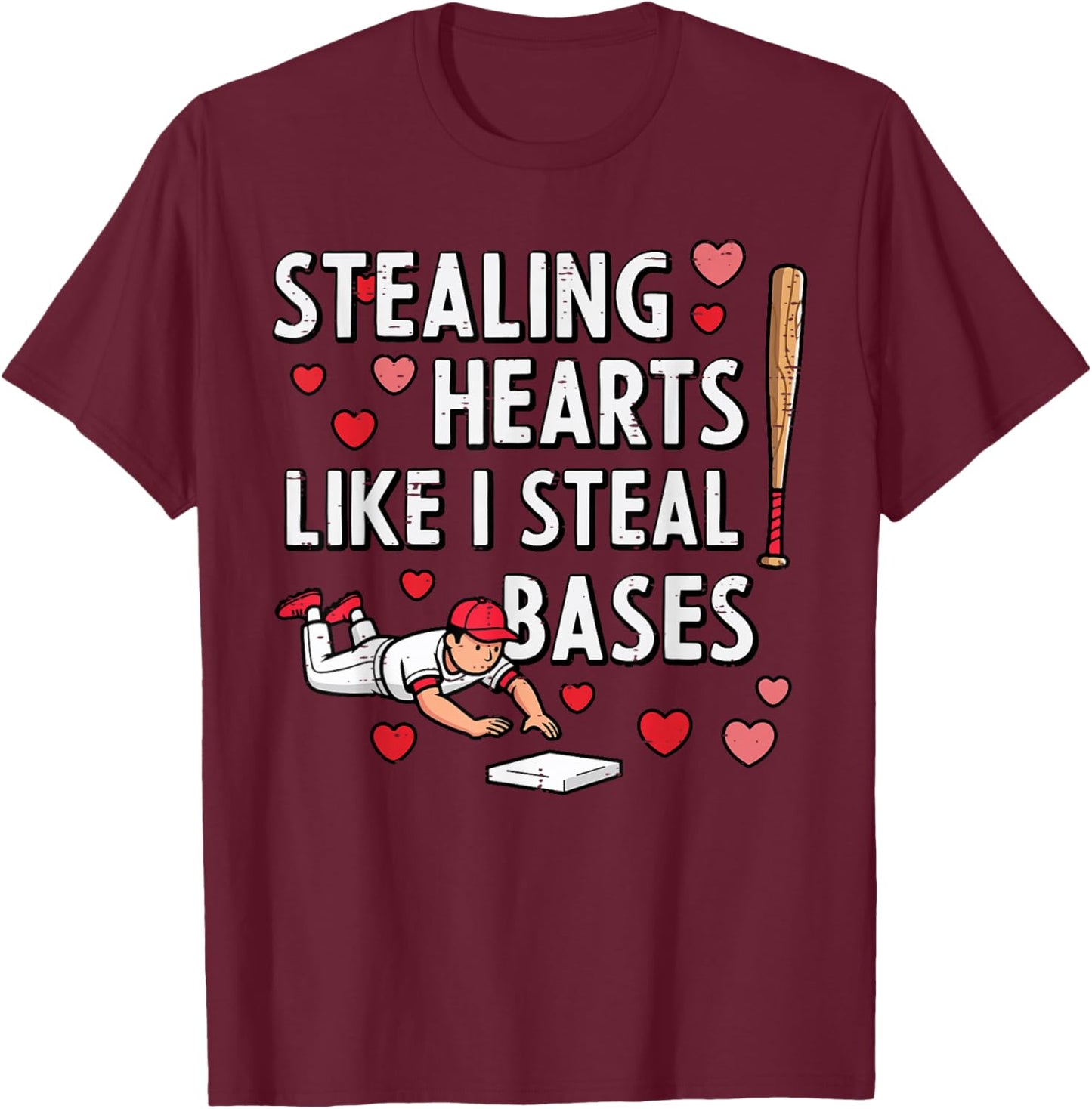 Stealing Hearts Like I Steal Bases Valentines Day Baseball T-Shirt - T-Shirt | Maroon