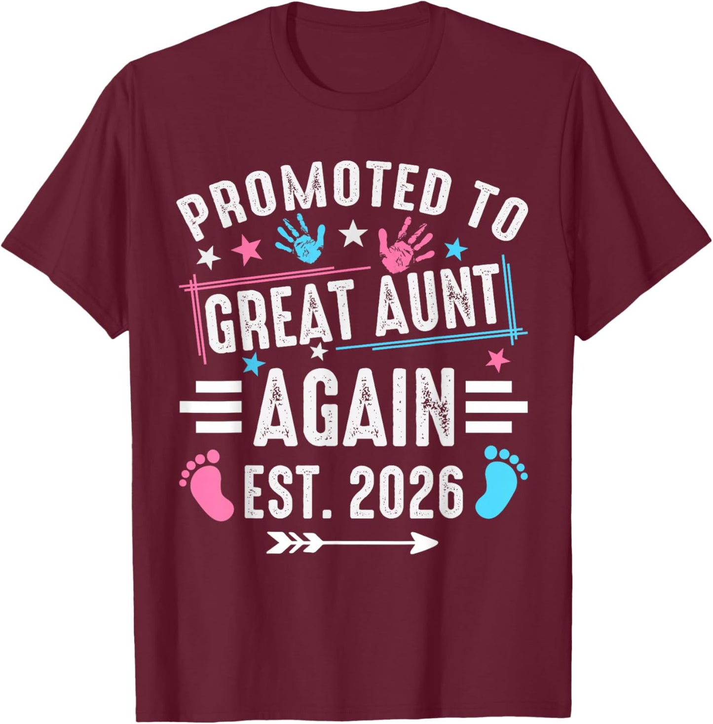 Promoted to Great Aunt Again Est 2026 T-Shirt - T-Shirt | Maroon