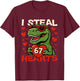 I Steal Hearts 67 Funny Valentine T-rex Dinosaur Meme T-Shirt - T-Shirt | Maroon
