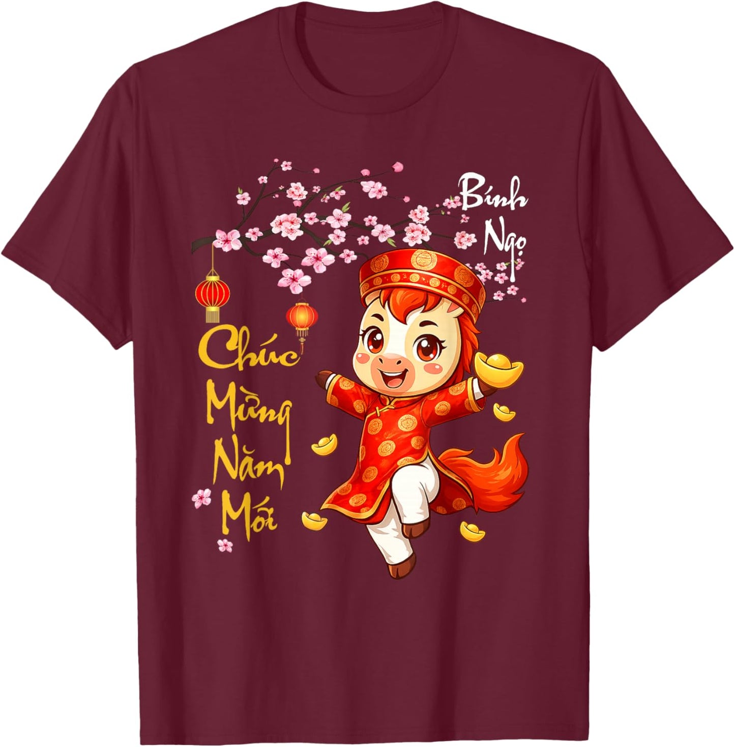 Chuc Mung NAM Moi Xuan Binh NGO Vietnamese New Year TET 2026 T-Shirt - T-Shirt | Maroon