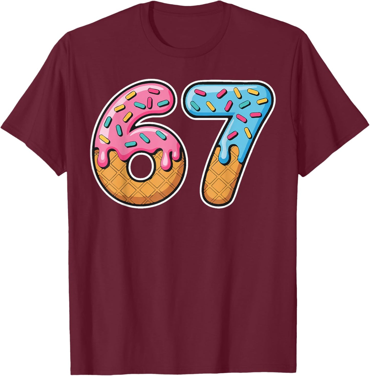 67 Ice Cream Drip Meme Funny Six Seven Gen Alpha Slang T-Shirt - T-Shirt | Maroon