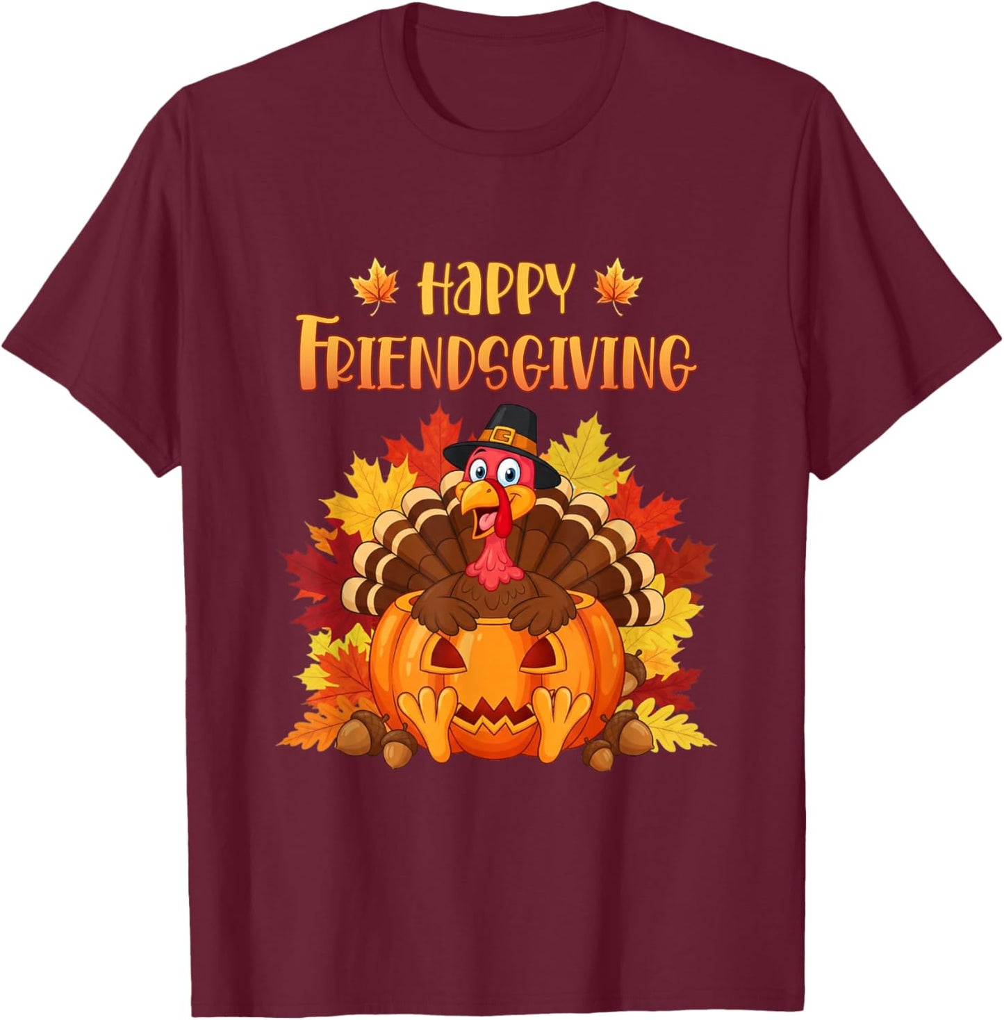 Happy Friendsgiving Squad Funny Thanksgiving 2025 2026 T-Shirt - T-Shirt | Maroon