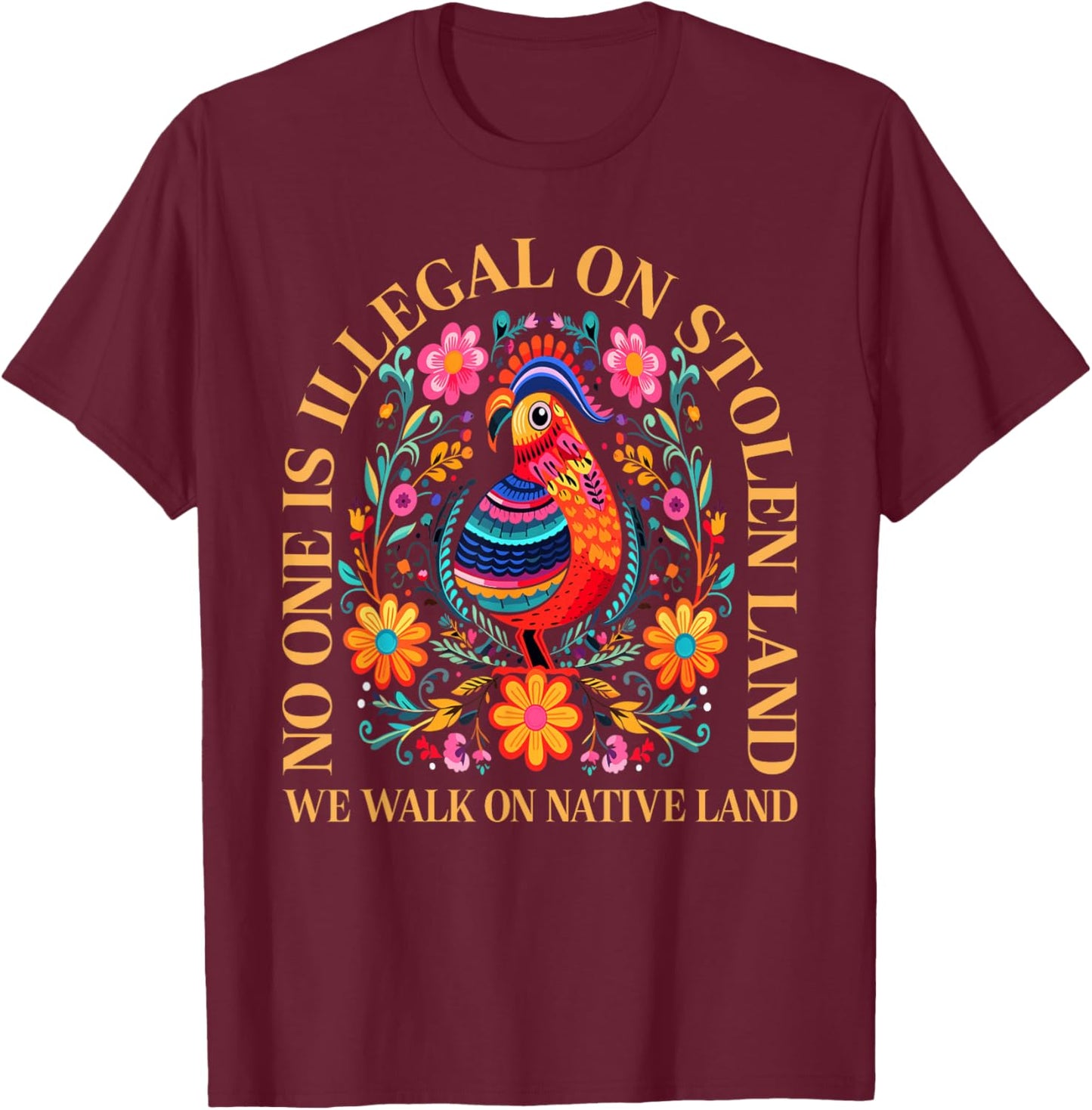 No One is Illegal On Stolen Land Native Americans Vintage T-Shirt - T-Shirt | Maroon