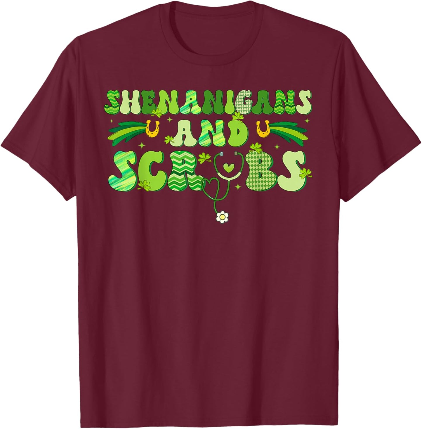 Saint Patrick's Day Shenanigans Scrubs Green Shamrock Nurse T-Shirt - T-Shirt | Maroon